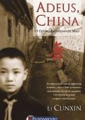 Adeus, China: O Ultimo Bailarino de Mao Adeus, China: O Ultimo Bailarino de Mao