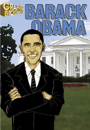 Barack Obama- Graphic Biographies (Saddleback's Graphic Biographies) Barack Obama- Graphic Biographies (Saddleback's Graphic Biographies)