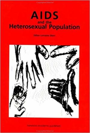 AIDS and the heterosexual population AIDS and the heterosexual population