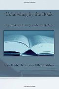 Counseling by the Book: Revised and Expanded Edition Counseling by the Book: Revised and Expanded Edition