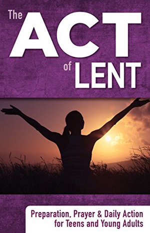 Act of Lent, The Act of Lent, The