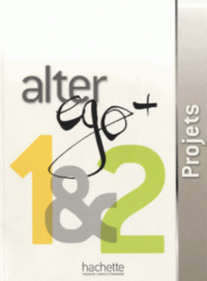 Alter Ego + 1&2 - Projets Alter Ego + 1&2 - Projets