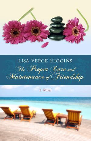 Proper Care and Maintenance of Friendship, The Proper Care and Maintenance of Friendship, The