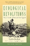 Ecological Revolutions: Nature, Gender, and Science in New England (H. Eugene and Lillian Youngs Lehman) Ecological Revolutions: Nature, Gender, and Science in New England (H. Eugene and Lillian Youngs Lehman)