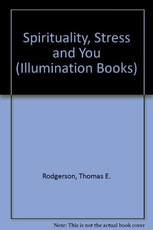 Spirituality, Stress & You (Illumination Book) Spirituality, Stress & You (Illumination Book)