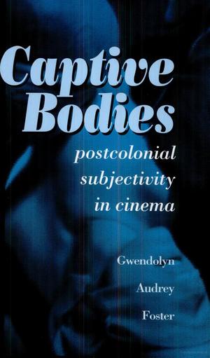 Captive Bodies Captive Bodies