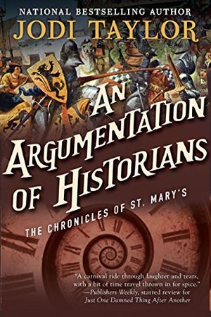 Argumentation of Historians: The Chronicles of St. Mary's Book Nine, An Argumentation of Historians: The Chronicles of St. Mary's Book Nine, An