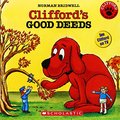 Clifford's Good Deeds (Clifford the Big Red Dog (Scholastic Audio))(Book with CD) Clifford's Good Deeds (Clifford the Big Red Dog (Scholastic Audio))(Book with CD)