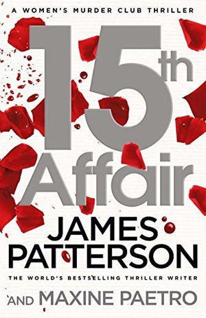 15th Affair: The evidence doesn't lie... (Women’s Murder Club 15) 15th Affair: The evidence doesn't lie... (Women’s Murder Club 15)