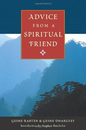 Advice from a Spiritual Friend Advice from a Spiritual Friend