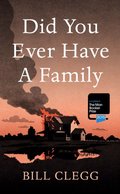 Did You Ever Have a Family Did You Ever Have a Family