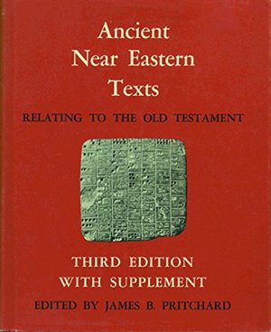 Ancient Near Eastern Texts Relating to the Old Testament with Supplement (Princeton Studies on the Near East) Ancient Near Eastern Texts Relating to the Old Testament with Supplement (Princeton Studies on the Near East)