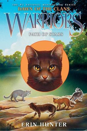 Warriors: Dawn of the Clans #6: Path of Stars Warriors: Dawn of the Clans #6: Path of Stars