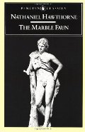 Marble Faun: or, The Romance of Monte Beni (Penguin Classics), The Marble Faun: or, The Romance of Monte Beni (Penguin Classics), The