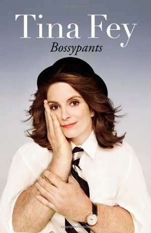Bossypants Bossypants