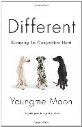 Different: Escaping the Competitive Herd Different: Escaping the Competitive Herd