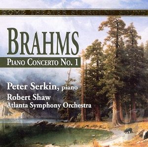 Brahms - Piano Concerto No. 1 in D minor Op. 15 - Peter Serkin, Robert Shaw with the Atlanta Symphony Orchestra Brahms - Piano Concerto No. 1 in D minor Op. 15 - Peter Serkin, Robert Shaw with the Atlanta Symphony Orchestra