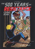 500 Years of Resistance Comic Book, The 500 Years of Resistance Comic Book, The
