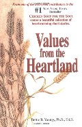 Values from the Heartland: Stories of an American Farmgirl Values from the Heartland: Stories of an American Farmgirl