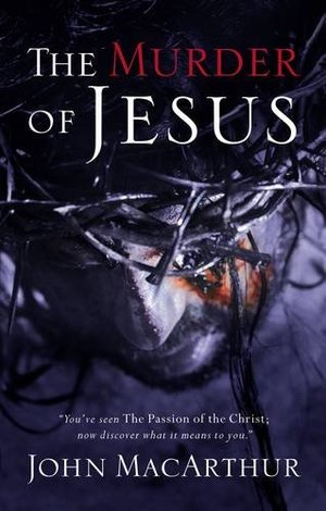 Murder Of Jesus, The Murder Of Jesus, The
