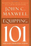 Equipping 101 (Maxwell, John C.) Equipping 101 (Maxwell, John C.)