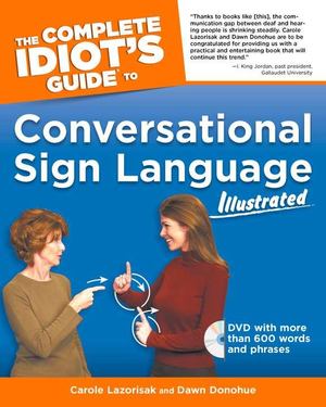 Complete Idiot's Guide to Conversational Sign Language Illustrated, The Complete Idiot's Guide to Conversational Sign Language Illustrated, The