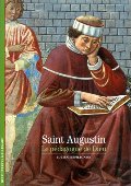 Saint Augustin : Le pédagogue de Dieu Saint Augustin : Le pédagogue de Dieu