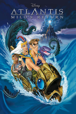 Atlantis: The Lost Empire / Atlantis: Milo's Return Atlantis: The Lost Empire / Atlantis: Milo's Return
