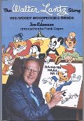 Walter Lantz Story with Woody Woodpecker and Friends Walter Lantz Story with Woody Woodpecker and Friends