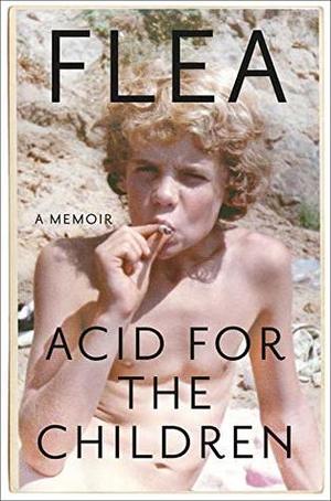 Acid for the Children Acid for the Children