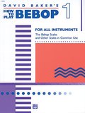 How to Play Bebop - Volume 1 How to Play Bebop - Volume 1
