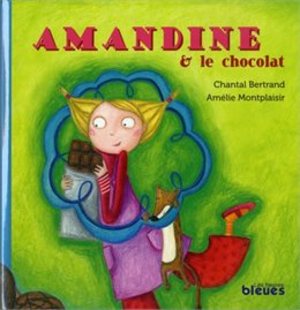 Amandine et le chocolat Amandine et le chocolat