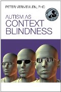 Autism as Context Blindness Autism as Context Blindness