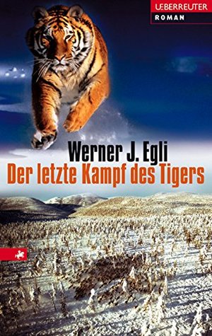 Der letzte Kampf des Tigers Der letzte Kampf des Tigers