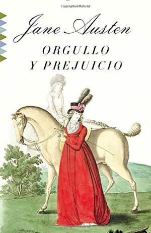 Orgullo y prejuicio (Spanish Edition) Orgullo y prejuicio (Spanish Edition)