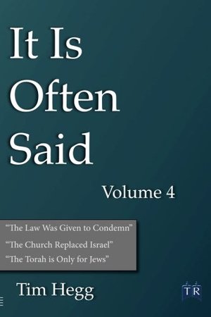 It is Often Said Volume 4: Comments and Comparisons of Traditional Christian Theology and Hebraic Thought (It if Often Said) It is Often Said Volume 4: Comments and Comparisons of Traditional Christian Theology and Hebraic Thought (It if Often Said)