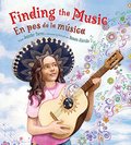 Finding the Music: En pos de la música (English and Spanish Edition) Finding the Music: En pos de la música (English and Spanish Edition)