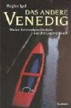 Das andere Venedig: Wahre Kriminalgeschichten aus der Lagunenstadt 091 Das andere Venedig: Wahre Kriminalgeschichten aus der Lagunenstadt 091