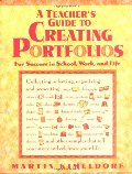 A_Teacher's Guide to Creating Portfolios A_Teacher's Guide to Creating Portfolios