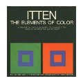 Elements of Color: A Treatise on the Color System of Johannes Itten Based on His Book the Art of Color, The Elements of Color: A Treatise on the Color System of Johannes Itten Based on His Book the Art of Color, The