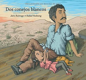 Dos conejos blancos (Spanish Edition) Dos conejos blancos (Spanish Edition)