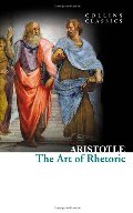 Art of Rhetoric (Collins Classics), The Art of Rhetoric (Collins Classics), The