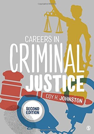 Careers in Criminal Justice Careers in Criminal Justice