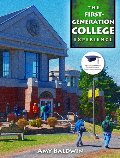 First-Generation College Experience, The First-Generation College Experience, The