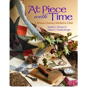 At Piece with Time: A Woman's Journey Stitched in Cloth (Paperback) - Common At Piece with Time: A Woman's Journey Stitched in Cloth (Paperback) - Common