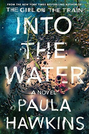 Into the Water: A Novel Into the Water: A Novel
