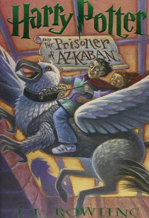 Harry Potter and the Prisoner of Azkaban Harry Potter and the Prisoner of Azkaban