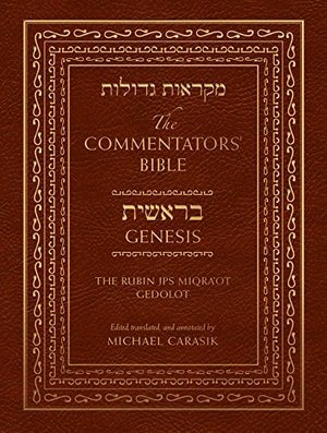 Commentators' Bible: The Rubin JPS Miqra’ot Gedolot: Genesis Commentators' Bible: The Rubin JPS Miqra’ot Gedolot: Genesis