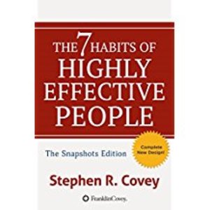 7 Habits of Highly Effective People, The 7 Habits of Highly Effective People, The