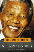 Long Walk to Freedom: The Autobiography of Nelson Mandela Long Walk to Freedom: The Autobiography of Nelson Mandela